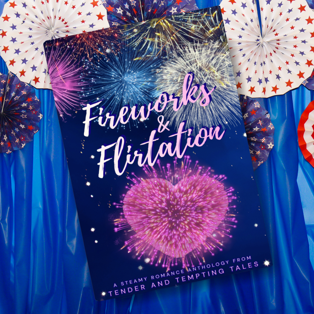 Fireworks & Flirtation